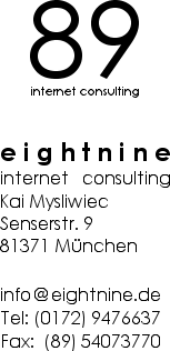 89 internet consulting, Kai Mysliwiec, Senserstr. 9, 81371 München, Tel: 0172/9476637