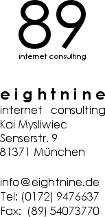 89 internet consulting, Kai Mysliwiec, Senserstr. 9, 81371 M&uuml;nchen, Tel: 0172/9476637